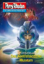 Perry Rhodan 2735: Das Kontrafaktische Museum (Heftroman) Perry Rhodan-Zyklus "Das Atopische Tribunal"