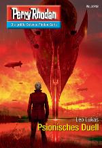 Perry Rhodan 2742: Psionisches Duell (Heftroman) Perry Rhodan-Zyklus "Das Atopische Tribunal"
