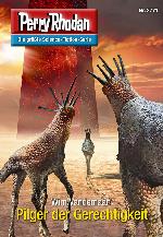 Perry Rhodan 2771: Pilger der Gerechtigkeit (Heftroman) Perry Rhodan-Zyklus "Das Atopische Tribunal"