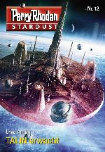 Stardust 12: TALIN erwacht Perry Rhodan Miniserie