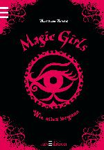 Magic Girls - wie alles begann