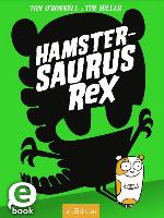 Hamstersaurus Rex (Hamstersaurus Rex)
