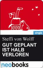 Gut geplant ist halb verloren (Knaur eBook) (German Edition)