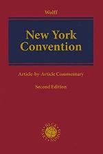 New York Convention : convention on the recognition and enforcement of foreign arbitral awards of 10 June 1958 : article-by-article commentary