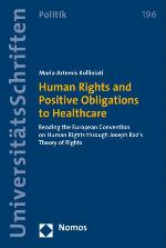 Human Rights and Positive Obligations to Healthcare