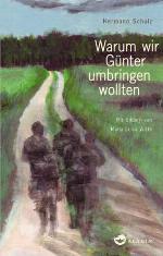 Warum wir Günter umbringen wollten