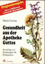 Gesundheit aus der Apotheke Gottes