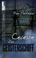 Celeste Das Geisterschiff