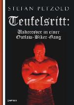 Teufelsritt: Undercover in einer Outlaw Motorcycle Gang