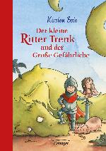 Der kleine Ritter Trenk und der große Gefährliche