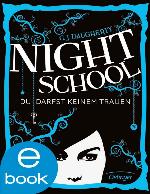 Night School. Du darfst keinem trauen