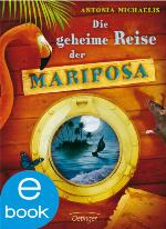 Die geheime Reise der Mariposa