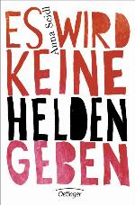 Es wird keine Helden geben