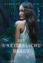 Die unsterbliche Braut