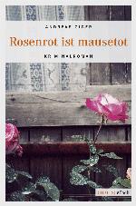 Rosenrot ist mausetot