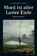 Mord ist aller Laster Ende