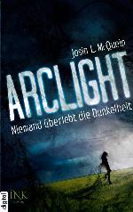 Arclight - Niemand überlebt die Dunkelheit