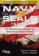 Navy Seals Team 6 · Ein Elitekämpfer enthüllt die Geheimnisse seiner Einheit