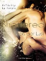 Shattered - Der Preis der Lust