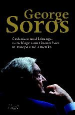 George Soros: Gedanken und Lösungsvorschläge zum Finanzchaos in Europa und Amerika