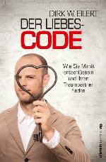 Der Liebes-Code wie Sie Mimik entschlüsseln und Ihren Traumpartner finden