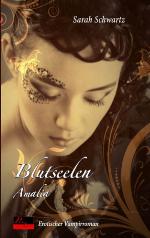 Blutseelen: Amalia Erotischer Vampirroman