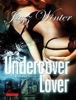 Undercover Lover Erotischer Roman