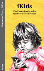 iKids Was Eltern im digitalen Zeitalter wissen sollten
