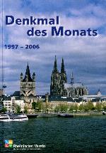 Denkmal des Monats 1997 - 2006 eine Aktion des Ortsverbandes Köln im Rheinischen Verein