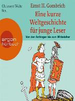 Eine kurze Weltgeschichte für junge Leser, Von den Anfängen bis zum Mittelalter