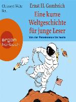 Eine kurze Weltgeschichte für junge Leser, Von der Renaissance bis heute