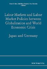Labor markets and labor market policies between globalization and world economic crisis Japan and Germany