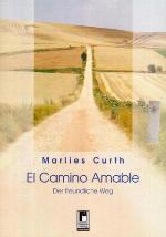 El camino amable der freundliche Weg