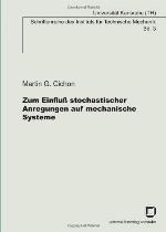 Zum Einfluß stochastischer Anregungen auf mechanische Systeme