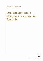 Dreidimensionale Skizzen in erweiterter Realität = Esquisses tridimensionnelles dans une réalité augmentée