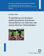 Entwicklung und Analyse walkingbasierter Ausdauertestverfahren im Rahmen der medizinischen Rehabilitation