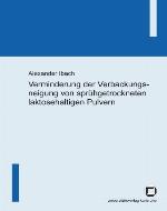 Verminderung der Verbackungsneigung von sprühgetrockneten laktosehaltigen Pulvern
