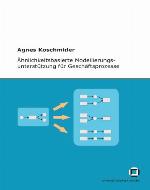 Ähnlichkeitsbasierte Modellierungsunterstützung für Geschäftsprozesse