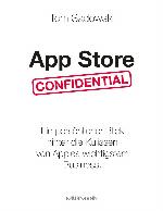 App Store Confidential ein persönlicher Blick hinter die Kulissen von Apples wichtigstem Business