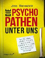 Die Psychopathen unter uns