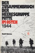 Der Zusammenbruch Der Heeresgruppe Mitte Im Osten 1944 (German Edition)