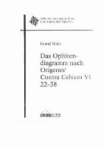 Das Ophitendiagramm nach Origenes' Contra Celsum VI 22-38