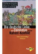 Die deutsche Linke, der Zionismus und der Nahost-Konflikt