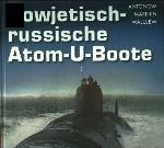 Sowjetische-Russische Atom-U-Boote