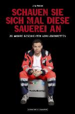 Schauen Sie sich mal diese Sauerei an