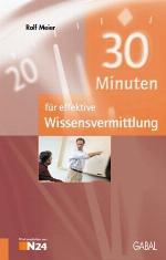 30 Minuten Für Effektive Wissensvermittlung