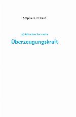 30 Minuten zu mehr Überzeugungskraft