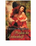 Masken der Leidenschaft [Roman]