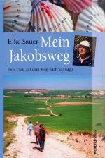 Mein Jakobsweg eine Frau auf dem Weg nach Santiago