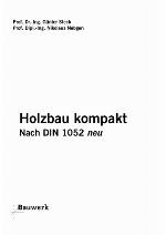 Holzbau kompakt nach DIN 1052 neu